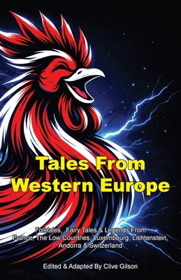Tales From Western Europe by Gilson, Clive L.