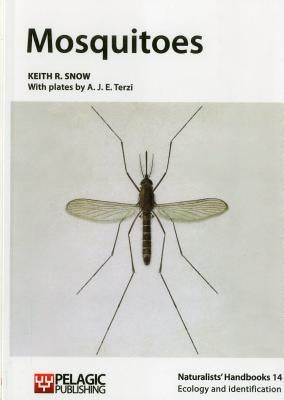 Mosquitoes by Snow, Keith R.