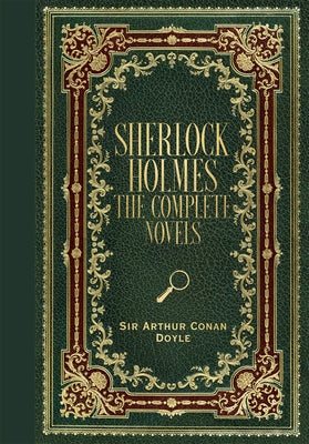 Sherlock Holmes: The Complete Novels (Masterpiece Library Edition) by 