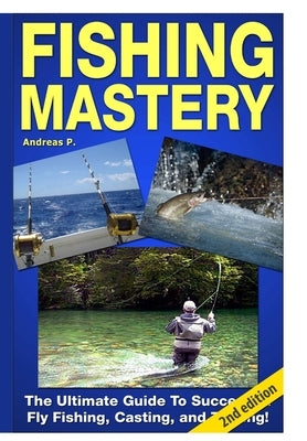 Fishing Mastery by P, Andreas