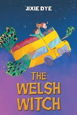 The Welsh Witch by Dye, Jixie