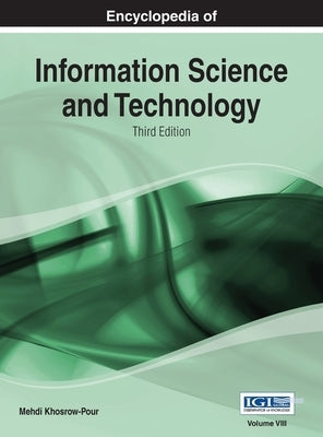 Encyclopedia of Information Science and Technology (3rd Edition) Vol 8 by Khosrow-Pour, Mehdi
