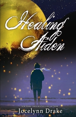 Healing Aiden by Drake, Jocelynn