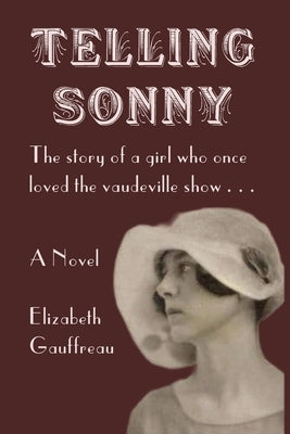 Telling Sonny by Gauffreau, Elizabeth