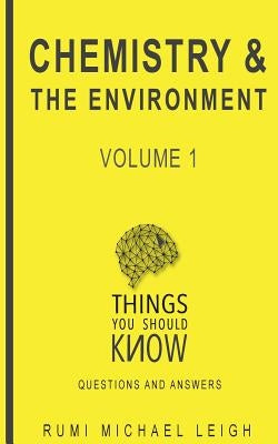 Chemistry and the Environment: Volume 1 by Leigh, Rumi Michael