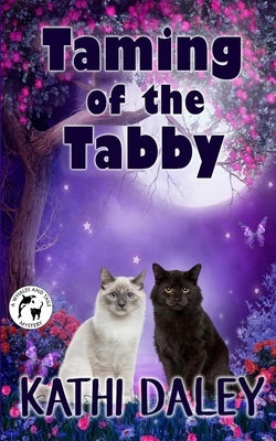 Taming of the Tabby by Daley, Kathi