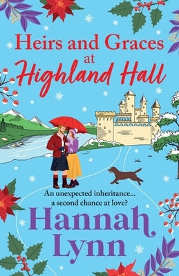 Heirs and Graces at Highland Hall by Lynn, Hannah