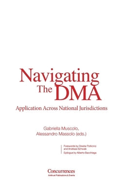 Navigating the DMA: Application Across National Jurisdictions by Muscolo, Gabriella