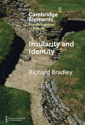 Insularity and Identity by Bradley, Richard