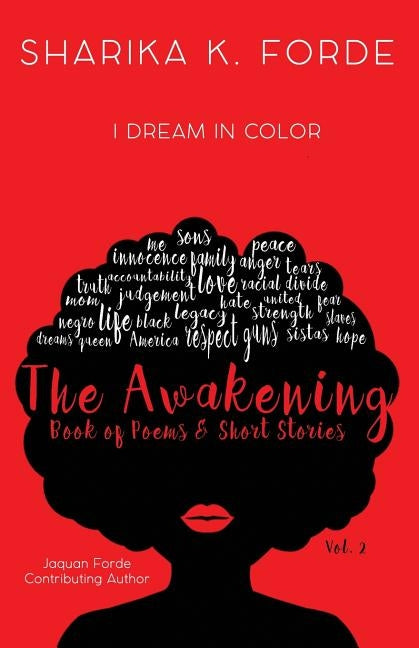 The Awakening Vol. 2: I Dream in Color by Forde, Sharika K.