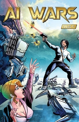 AI Wars #1: A Dystopian Sci-Fi Thriller by Del Arroz, Jon
