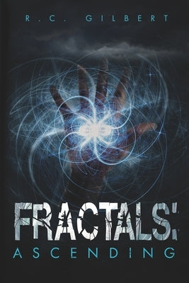 Fractals: Ascending by Gilbert, R. C.