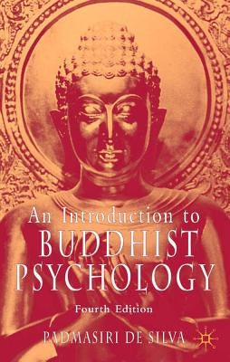 An Introduction to Buddhist Psychology by De Silva, Padmasiri
