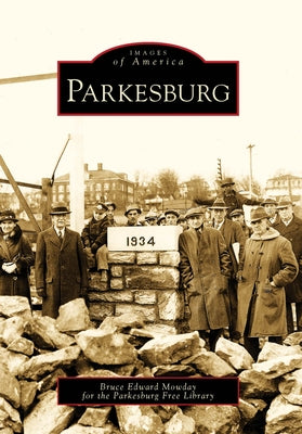 Parkesburg by Mowday, Bruce E.