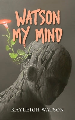 Watson My Mind by Watson, Kayleigh