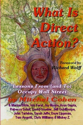What is Direct Action? by Cohen, Mitchel