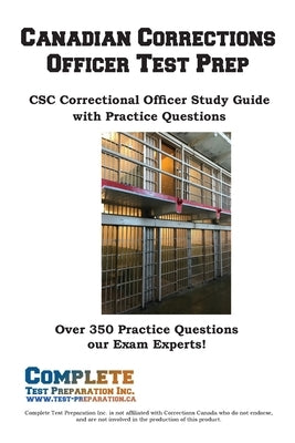 Canadian Corrections Officer Test Prep by Complete Test Preparation Inc