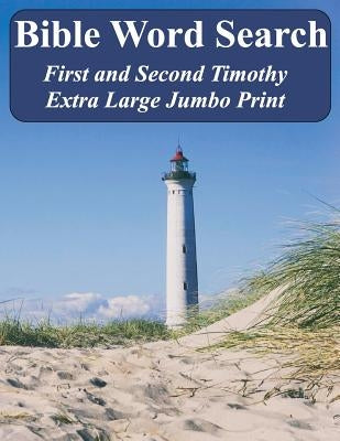 Bible Word Search First and Second Timothy: King James Version Extra Large Jumbo Print by Pope, T. W.
