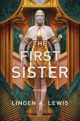 The First Sister by Lewis, Linden A.