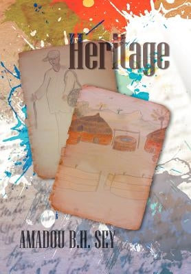 Heritage by Sey, Amadou Bh