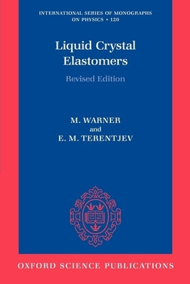 Liquid Crystal Elastomers by Warner, Mark