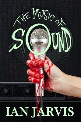 The Music of Sound by Jarvis, Ian