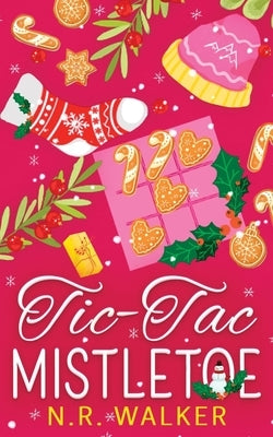 Tic-Tac-Mistletoe - Illustrated Edition by Walker, N. R.