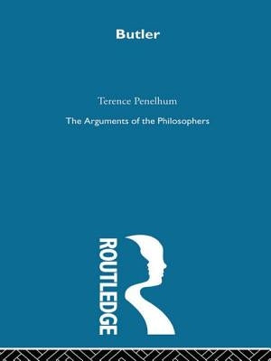 Butler-Arg Philosophers by Penelhum, Terence, Emeritus