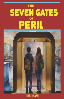 The Seven Gates of Peril by Massi, Jeri