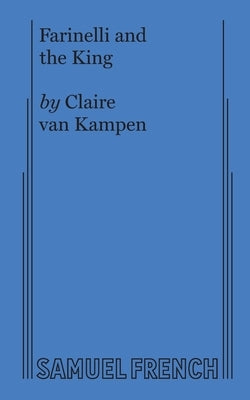 Farinelli and the King by Van Kampen, Claire