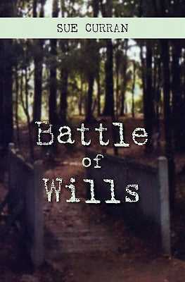Battle of Wills by Curran, Sue