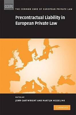 Precontractual Liability in European Private Law by Cartwright, John