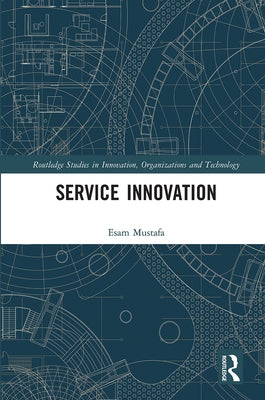 Service Innovation by Mustafa, Esam