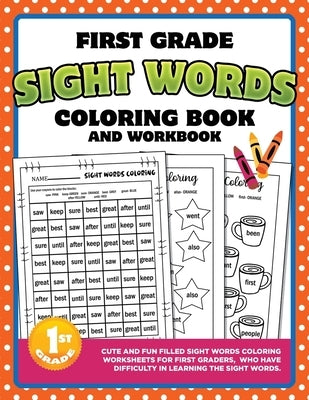 First Grade Sight Words Coloring Book and Workbook: 55 Commonly Used Sightwords Coloring Worksheets for Girls or Boys in 1st Grade - Large 8.5 x 11 Si by Publishing, Panda