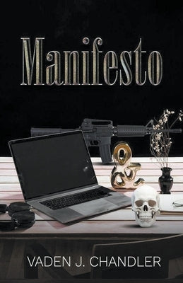 Manifesto by Chandler, Vaden J.