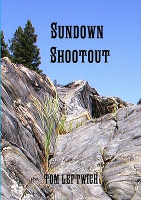 Sundown Shootout by Leftwich, Tom