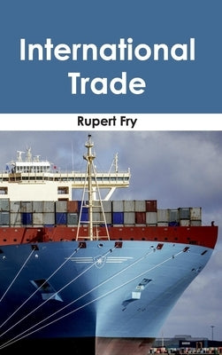International Trade by Fry, Rupert