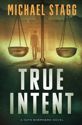 True Intent by Stagg, Michael