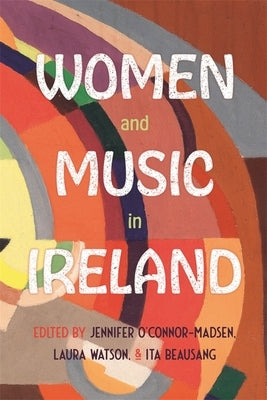 Women and Music in Ireland by Watson, Laura