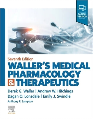 Waller's Medical Pharmacology and Therapeutics by Waller, Derek G.