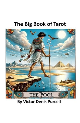 The Big Book of Tarot by Purcell, Victor Denis