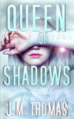 Queen of Shadows by Thomas, J. M.