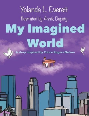 My Imagined World by Everett, Yolanda L.