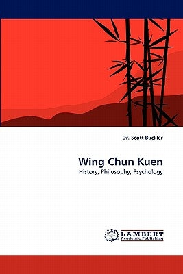 Wing Chun Kuen by Buckler, Scott