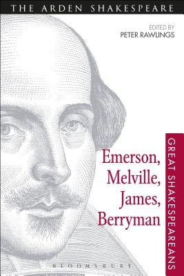 Emerson, Melville, James, Berryman by Rawlings, Peter