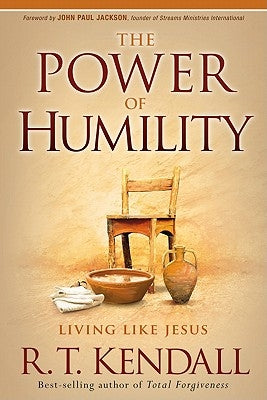 Power of Humility by Kendall, R. T.