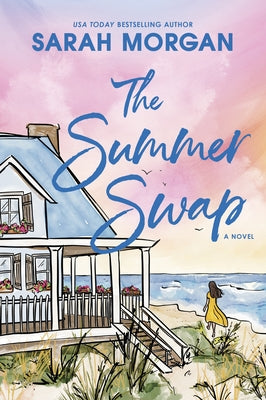 The Summer Swap by Morgan, Sarah
