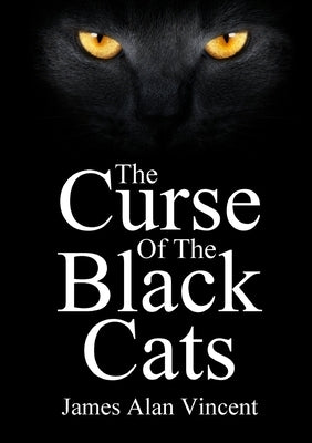 The Curse Of The Black Cats by Alan Vincent, James