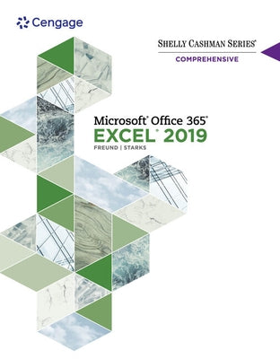 Bundle: Shelly Cashman Series Microsoft Office 365 & Excel 2019 Comprehensive + Mindtap, 1 Term Printed Access Card by Freund, Steven M.