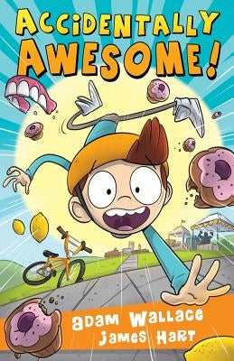 Accidentally Awesome! by Wallace, Adam